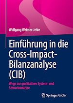 Télécharger le livre :  Einführung in die Cross-Impact-Bilanzanalyse (CIB)