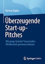 Télécharger le livre :  Überzeugende Start-up-Pitches