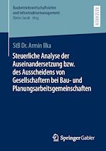 Télécharger le livre :  Steuerliche Analyse der Auseinandersetzung bzw. des Ausscheidens von Gesellschaftern bei Bau- und Planungsarbeitsgemeinschaften