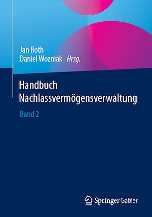Téléchargez le livre :  Handbuch Nachlassvermögensverwaltung