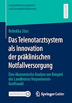 Télécharger le livre :  Das Telenotarztsystem als Innovation der präklinischen Notfallversorgung