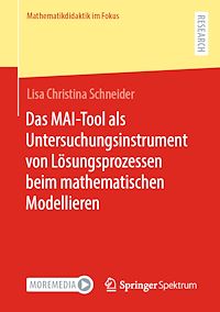 Télécharger le livre :  Das MAI-Tool als Untersuchungsinstrument von Lösungsprozessen beim mathematischen Modellieren