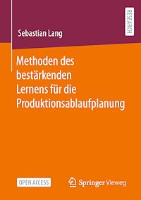 Télécharger le livre :  Methoden des bestärkenden Lernens für die Produktionsablaufplanung