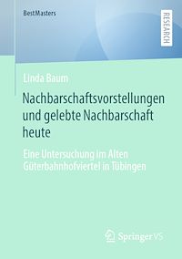 Télécharger le livre :  Nachbarschaftsvorstellungen und gelebte Nachbarschaft heute