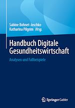 Télécharger le livre :  Handbuch Digitale Gesundheitswirtschaft