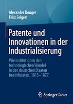 Télécharger le livre :  Patente und Innovationen in der Industrialisierung