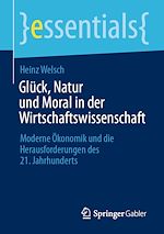 Télécharger le livre :  Glück, Natur und Moral in der Wirtschaftswissenschaft