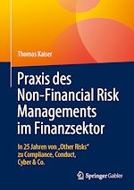 Télécharger le livre :  Praxis des Non-Financial Risk Managements im Finanzsektor