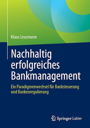 Téléchargez le livre :  Nachhaltig erfolgreiches Bankmanagement
