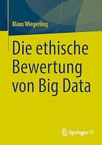 Download this eBook Die ethische Bewertung von Big Data