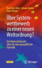 Télécharger le livre :  Über Systemwettbewerb zu einer neuen Weltordnung?