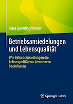 Télécharger le livre :  Betriebsansiedelungen und Lebensqualität