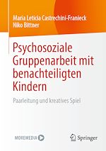 Télécharger le livre :  Psychosoziale Gruppenarbeit mit benachteiligten Kindern