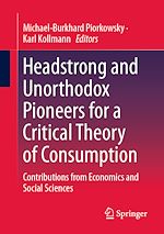 Télécharger le livre :  Headstrong and Unorthodox Pioneers for a Critical Theory of Consumption