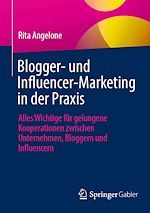 Télécharger le livre :  Blogger- und Influencer-Marketing in der Praxis