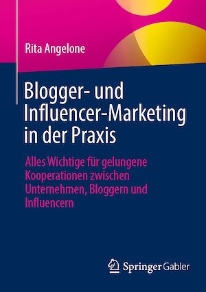 Téléchargez le livre :  Blogger- und Influencer-Marketing in der Praxis