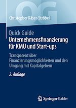 Télécharger le livre :  Quick Guide Unternehmensfinanzierung für KMU und Start-ups