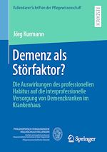 Télécharger le livre :  Demenz als Störfaktor?