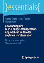 Télécharger le livre :  Anwendung des Lean-Change-Management-Approachs in Zeiten der digitalen Transformation