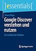 Télécharger le livre :  Google Discover verstehen und nutzen