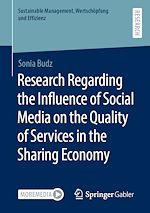 Download this eBook Research Regarding the Influence of Social Media on the Quality of Services in the Sharing Economy
