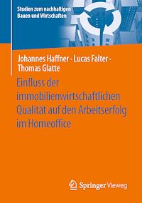 Télécharger le livre :  Einfluss der immobilienwirtschaftlichen Qualität auf den Arbeitserfolg im Homeoffice