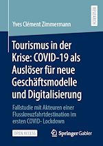 Télécharger le livre :  Tourismus in der Krise: COVID-19 als Auslöser für neue Geschäftsmodelle und Digitalisierung