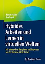 Télécharger le livre :  Hybrides Arbeiten und Lernen in virtuellen Welten