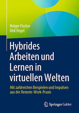 Téléchargez le livre :  Hybrides Arbeiten und Lernen in virtuellen Welten