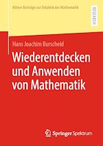 Télécharger le livre :  Wiederentdecken und Anwenden von Mathematik