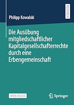 Télécharger le livre :  Die Ausübung mitgliedschaftlicher Kapitalgesellschafterrechte durch eine Erbengemeinschaft