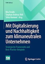 Télécharger le livre :  Mit Digitalisierung und Nachhaltigkeit zum klimaneutralen Unternehmen