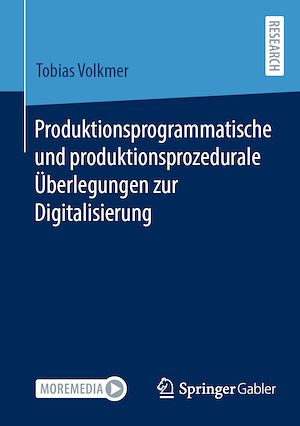 Téléchargez le livre :  Produktionsprogrammatische und produktionsprozedurale Überlegungen zur Digitalisierung