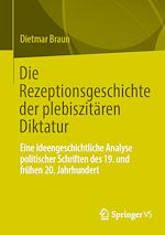 Download this eBook Die Rezeptionsgeschichte der plebiszitären Diktatur