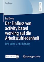 Télécharger le livre :  Der Einfluss von activity based working auf die Arbeitszufriedenheit