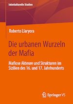 Download this eBook Die urbanen Wurzeln der Mafia