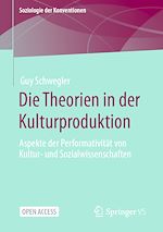 Download this eBook Die Theorien in der Kulturproduktion