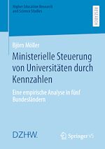 Télécharger le livre :  Ministerielle Steuerung von Universitäten durch Kennzahlen