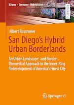 Télécharger le livre :  San Diego's Hybrid Urban Borderlands