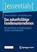 Télécharger le livre :  Das zukunftsfähige Familienunternehmen