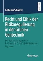 Télécharger le livre :  Recht und Ethik der Risikoregulierung in der Grünen Gentechnik