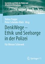 Télécharger le livre :  DenkWege - Ethik und Seelsorge in der Polizei