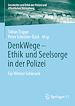 Télécharger le livre :  DenkWege - Ethik und Seelsorge in der Polizei