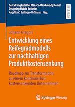 Download this eBook Entwicklung eines Reifegradmodells zur nachhaltigen Produktkostensenkung