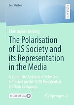 Télécharger le livre :  The Polarisation of US Society and its Representation in the Media