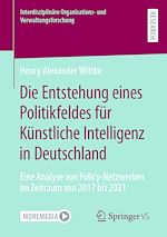 Download this eBook Die Entstehung eines Politikfeldes für Künstliche Intelligenz in Deutschland