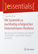 Télécharger le livre :  Mit Systemik zu nachhaltig erfolgreicher Unternehmens-Resilienz