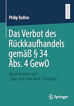 Télécharger le livre :  Das Verbot des Rückkaufhandels gemäß § 34 Abs. 4 GewO