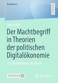 Télécharger le livre :  Der Machtbegriff in Theorien der politischen Digitalökonomie