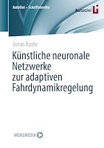 Download this eBook Künstliche neuronale Netzwerke zur adaptiven Fahrdynamikregelung